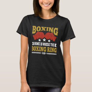 Camiseta Boxeo En Casa De Cita De Boxeo Es Boxeo En Ring
