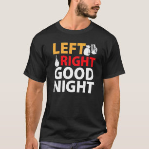Camiseta Boxeo Kickboxing Izquierda Derecha Buenas Noches
