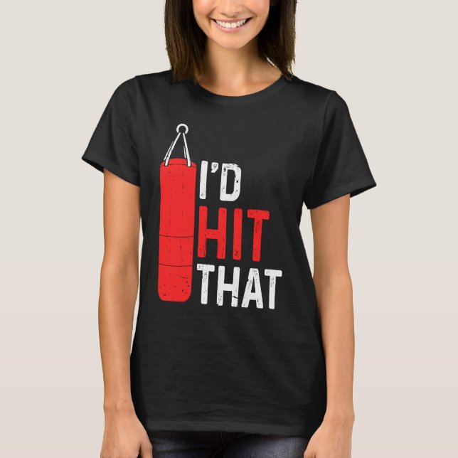 Camiseta Boxer Boxing  I'd Hit That (Anverso)