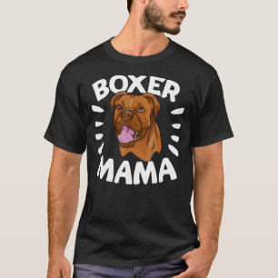 Camiseta Boxer Mamá perro madre o bigote de perro