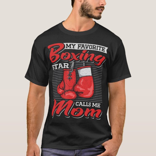 Camiseta Boxer Mom My Favorite Boxing Star Calls Me Mom Com (Anverso)