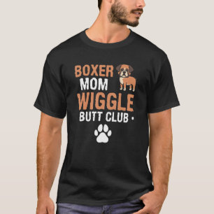 Camiseta Boxer Mom Wiggle Butt Club 1