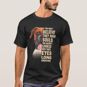 Camiseta Boxer si no crees que tienen almas 1