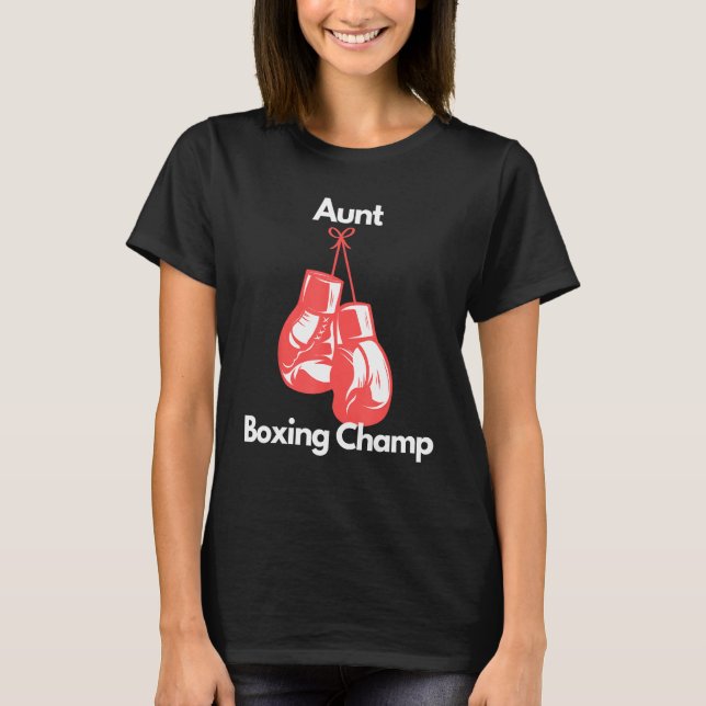 Camiseta Boxing Champ Aunt Boxing Gloves Mothers Day (Anverso)