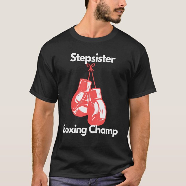 Camiseta Boxing Champ Stepsister Boxing Gloves Childs Day (Anverso)