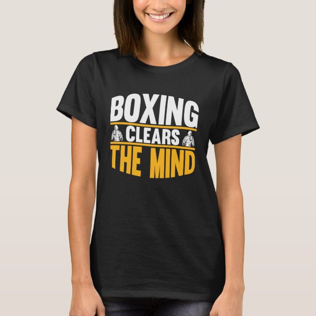 Camiseta Boxing Clears The Mind I Boxing (Anverso)
