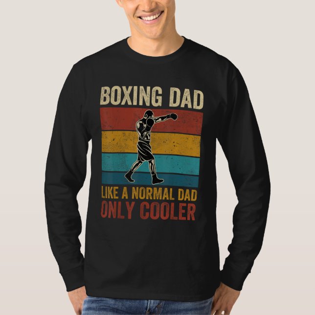 Camiseta Boxing Dad Like A Normal Dad Only Cooler Father's  (Anverso)