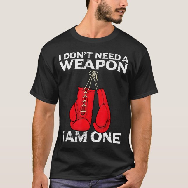 Camiseta Boxing Gloves I Don't Need A Wean Combat Boxer  (Anverso)
