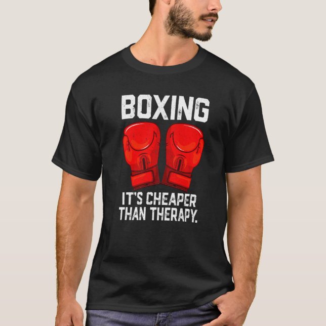 Camiseta Boxing is Cheaper than Theraphy Boxing Therapy Box (Anverso)