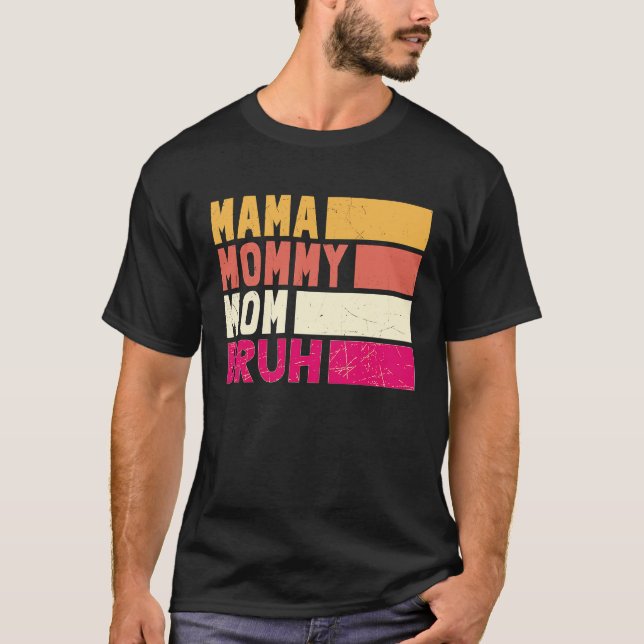 Camiseta Boy Momy Life Mama Mommy Mom Bruh Mommy And Me (Anverso)