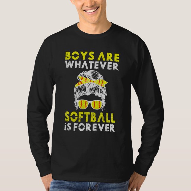 Camiseta Boys are whatever Softball is forever   Softball (Anverso)
