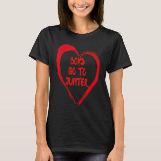 Camiseta Boys Go To Jupiter Single Funny Food Valentine Gal