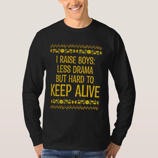 Camiseta Boys Less Drama but Keep Alive Mom of Boys Sayings (Anverso)