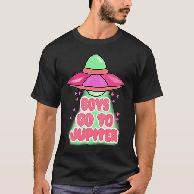 Camiseta Boys To Jupiter Funny Alien Space Happy Valentines (Anverso)