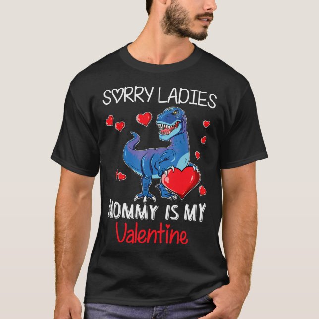Camiseta Boys Valentines Day  Sorry Mommy Is My Valentine (Anverso)
