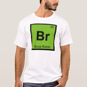 Camiseta Br - Boca Raton Química Tabla Periódica Florida