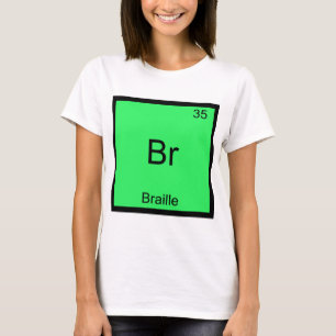 Camiseta Br - Braille Funny Elemento Químico Símbolo Tee