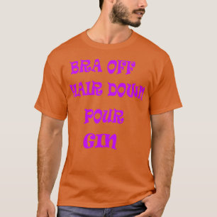 Camiseta Bra Off Hair Down Pour Gin 2