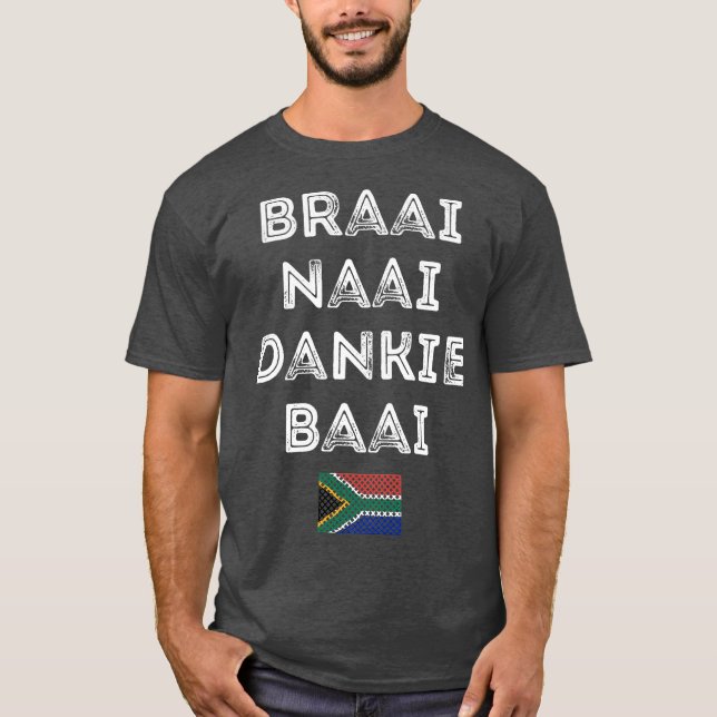 Camiseta Braai Naai Dankie Baai Sudáfrica Afrikaans (Anverso)