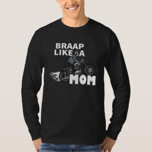 Camiseta Braap como una mamá  Carreras de motociclista de m