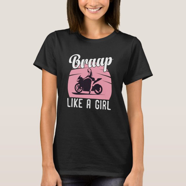 Camiseta Braap Motorcycle Girl Motocross Dirt Bike Saying (Anverso)