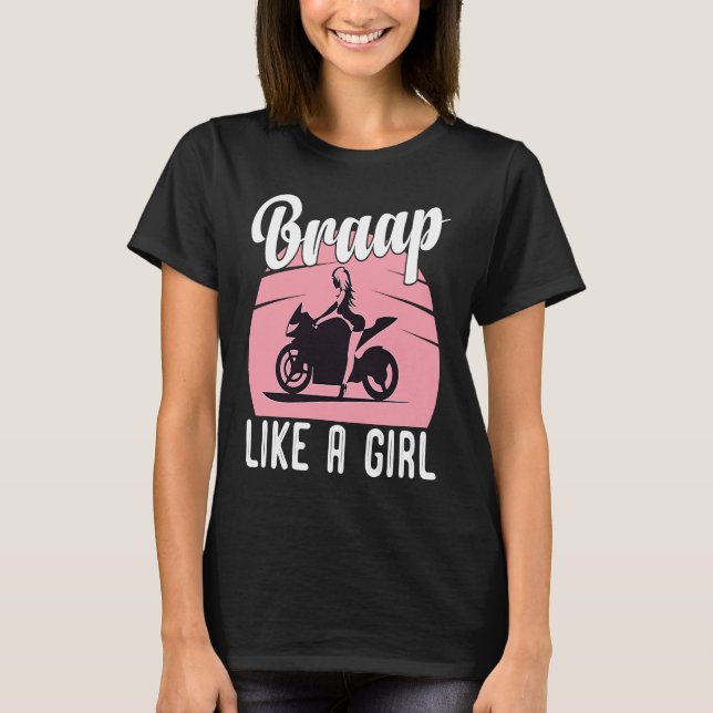 Camiseta Braap Motorcycle Girl Motocross Dirt Bike Saying (Anverso)