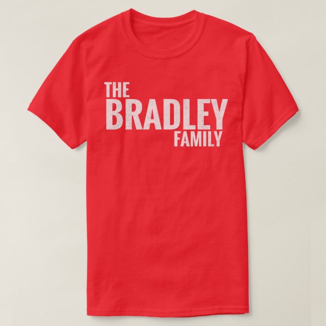 Camiseta Bradley Family Bradley Surname Bradley Last na (Diseño del anverso)