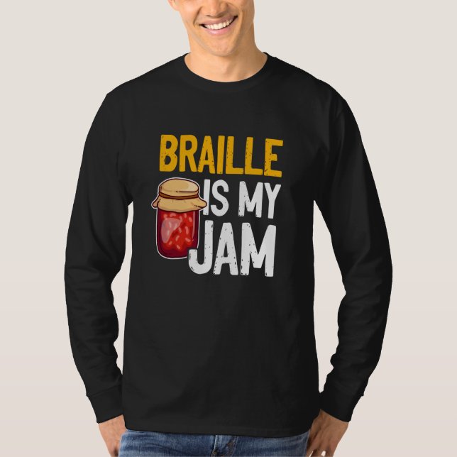 Camiseta Braille Is My Jam Blind Reading Blindness (Anverso)