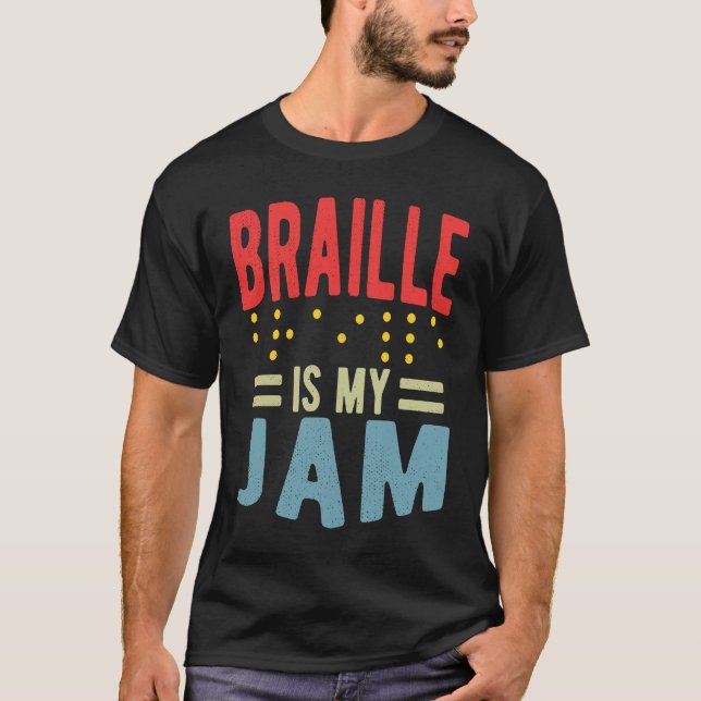 Camiseta Braille is my Jam Blindness (Anverso)