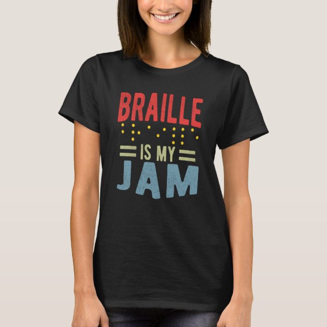 Camiseta Braille is my Jam Blindness (Anverso)