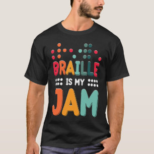 Camiseta Braille is My Jam Visualmente Impaded Braille Alph