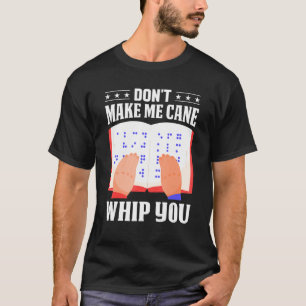 Camiseta Braille no me hagas azotar a tus hombres