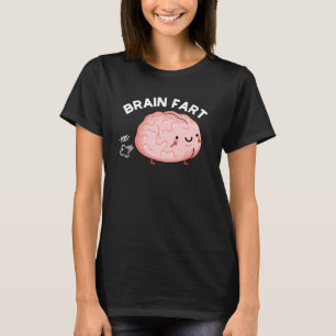 Camiseta Brain Fart Funny Anatomy Pun Dark BG