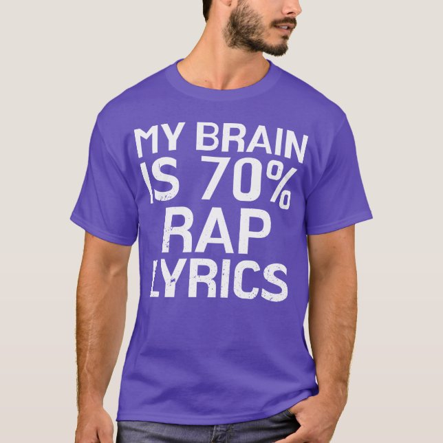 Camiseta Brain Is 70 Rap Lyrics Funny Rapper Music Gift ret (Anverso)
