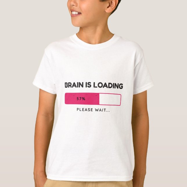 Camiseta Brain is loading, please wait (Anverso)