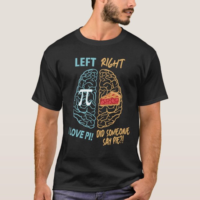 Camiseta Brain izquierdo Brain Derecha Funny Pi (Anverso)