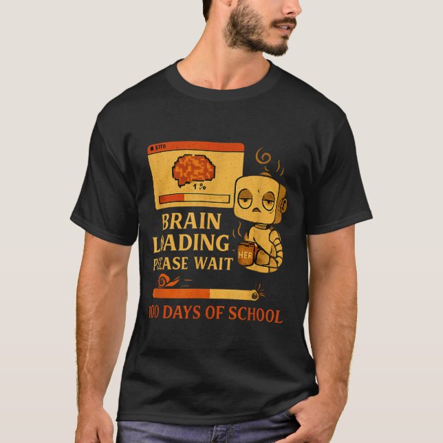 Camiseta Brain Loading Please Wait – Funny 100 Days Of Scho (Anverso)