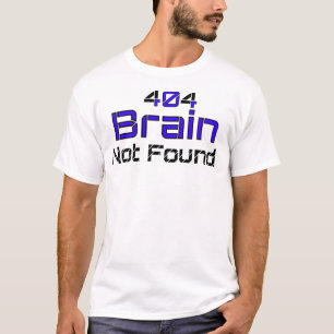 Camiseta Brain Not Found Funny