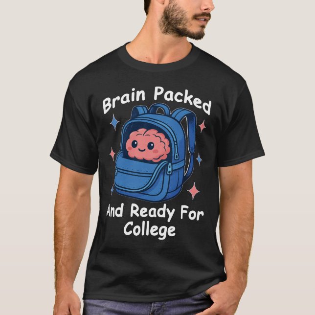Camiseta “Brain Packed and Ready For College” Brain Pun (Anverso)