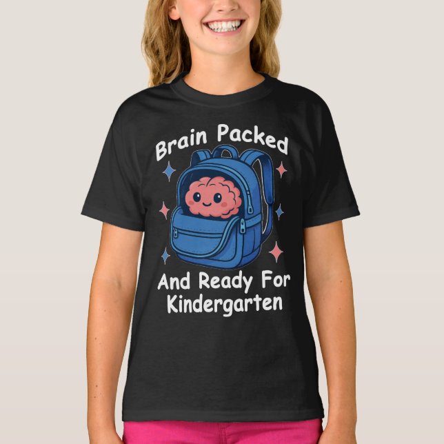 Camiseta “Brain Packed and Ready For Kindergarten” Brain (Anverso)