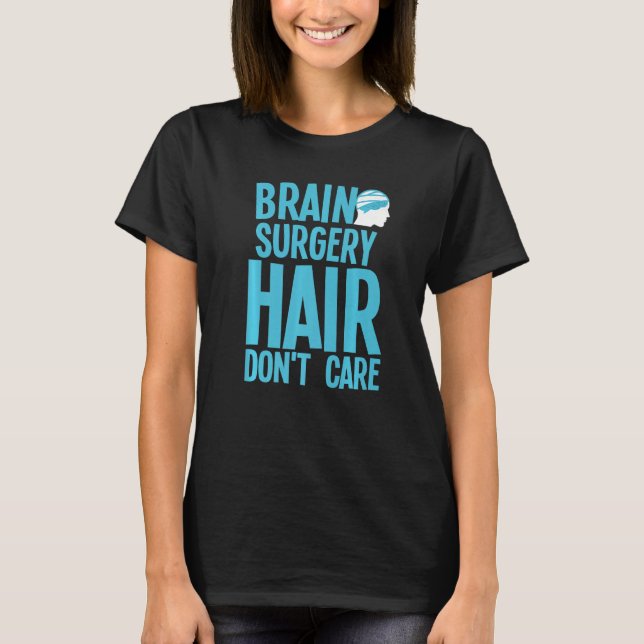 Camiseta Brain Surgery For Men Women Neurosurgery Recovery  (Anverso)