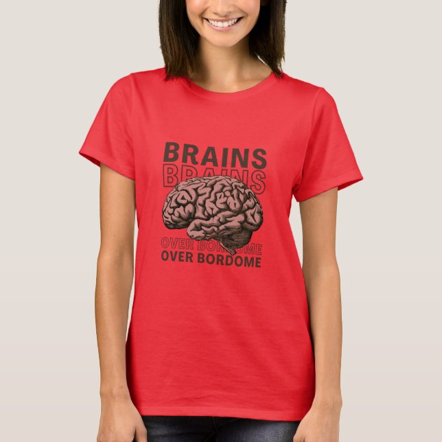 Camiseta Brains Over Bordome (Anverso)