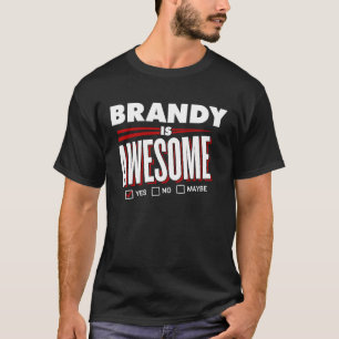Camiseta BRANDY Es Un Maravilloso Nombre De Amigo Familiar