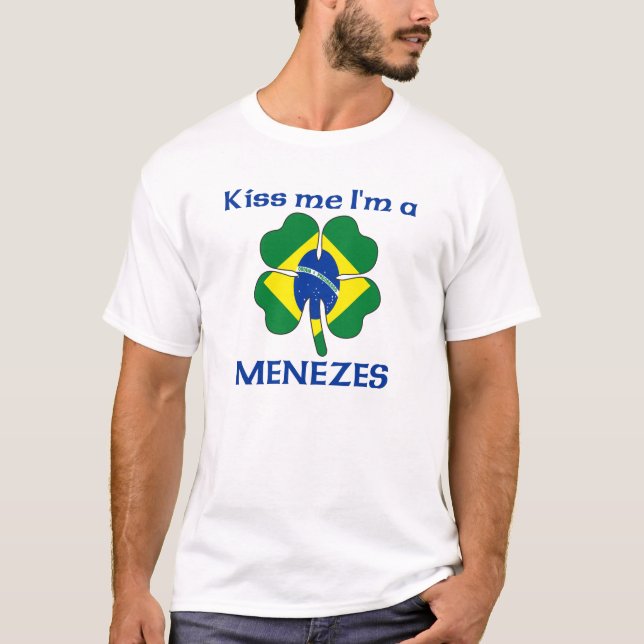 Camiseta Brasileños personalizada me besan que soy Menezes (Anverso)