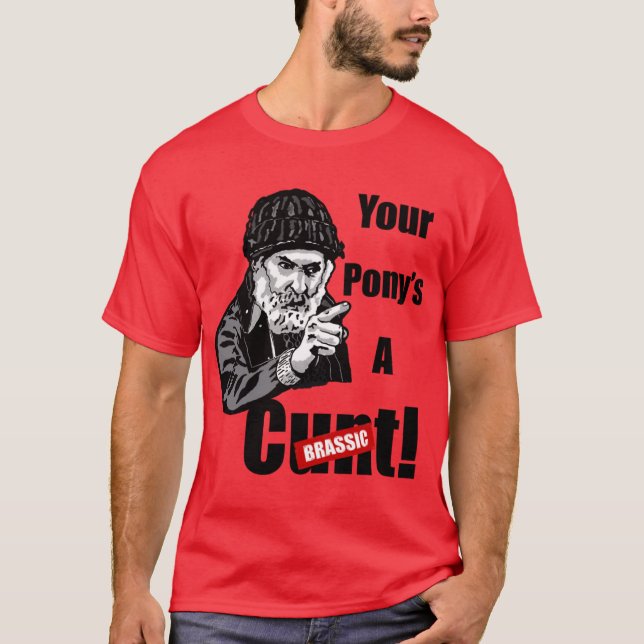 Camiseta Brassic Farmer Jim Rant YOUR PONYS A CT Comedy Ser (Anverso)
