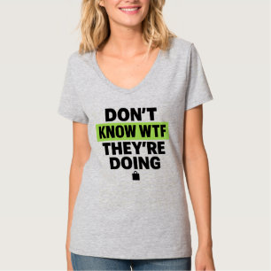 Camiseta Brat Green Design – No Tengo Ni Idea Qué Están Hac