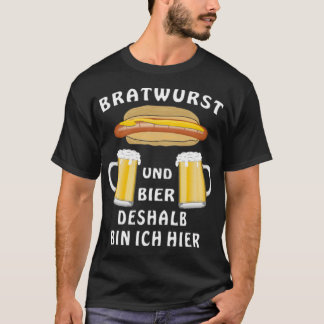 CAMISETA BRATWURST Y CERVEZA ES POR ESO QUE ESTOY AQUÍ ESEN
