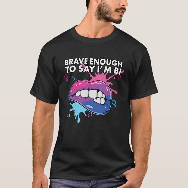 Camiseta Brave Enough To Say I'm Bi Bisexual Pride Bisexual (Anverso)