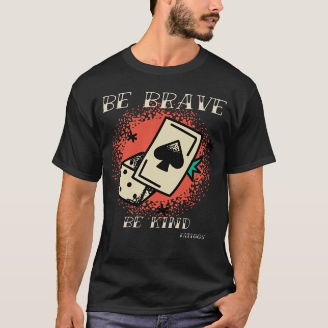 Camiseta Brave Kind Tattoos Vintage Designs 1 (Anverso)