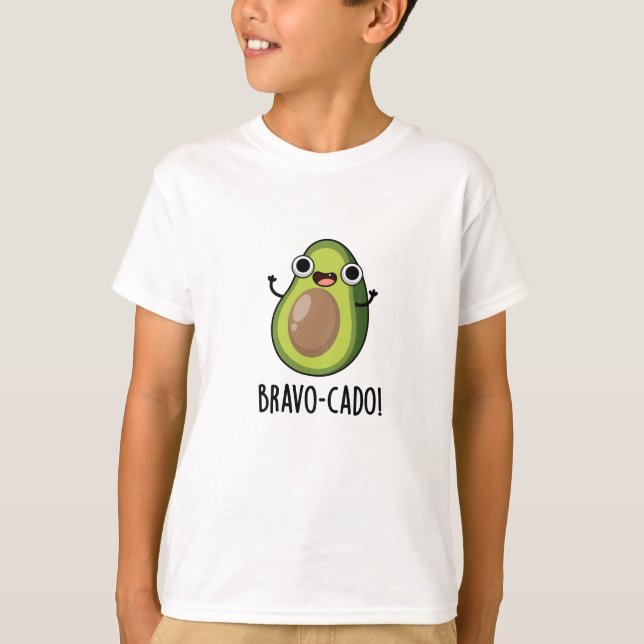 Camiseta Bravo-cado Funny Aguacate Pun (Anverso)